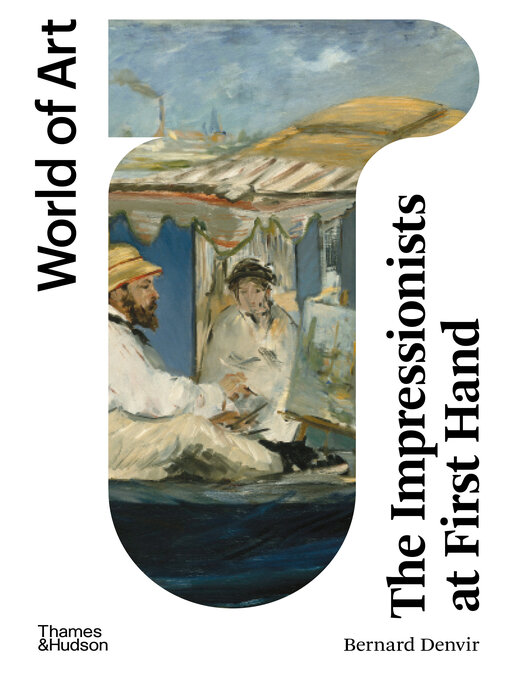Title details for The Impressionists at First Hand (Second)  (World of Art) by Bernard Denvir - Wait list